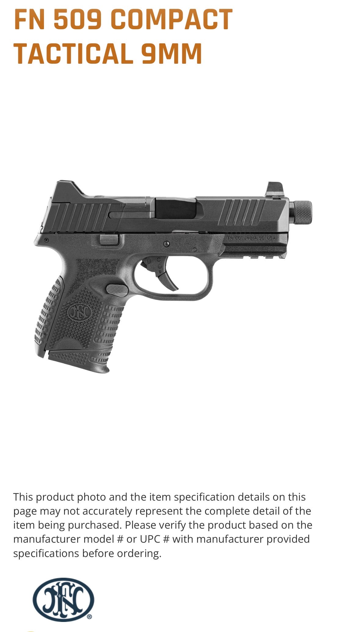 FN 509C TACT 9MM BLK 24+1 NS TB
9mm, in Black or Coyote Tan